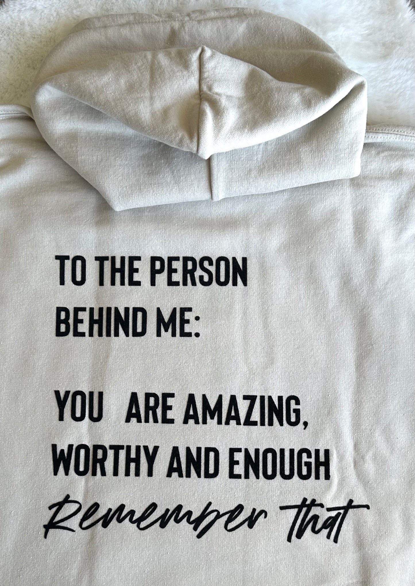 To The Person Behind Me Hoodie
