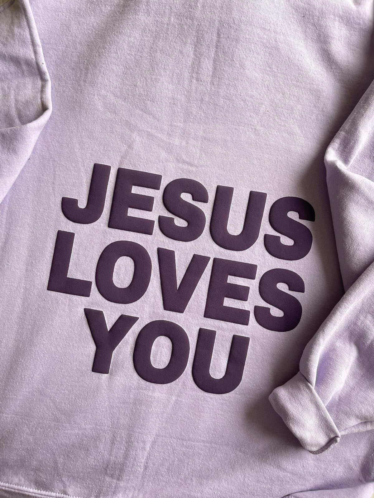 Jesus Loves You Hooded Sweat Shirt