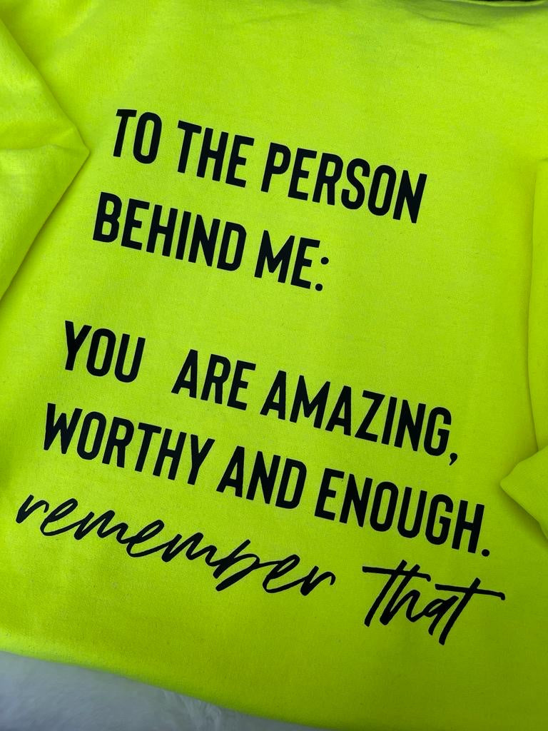 To The Person Behind Me Hoodie