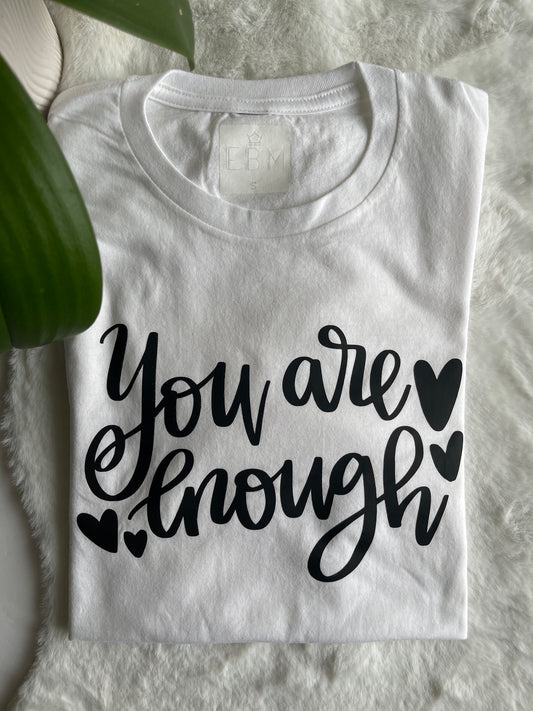 You are enough