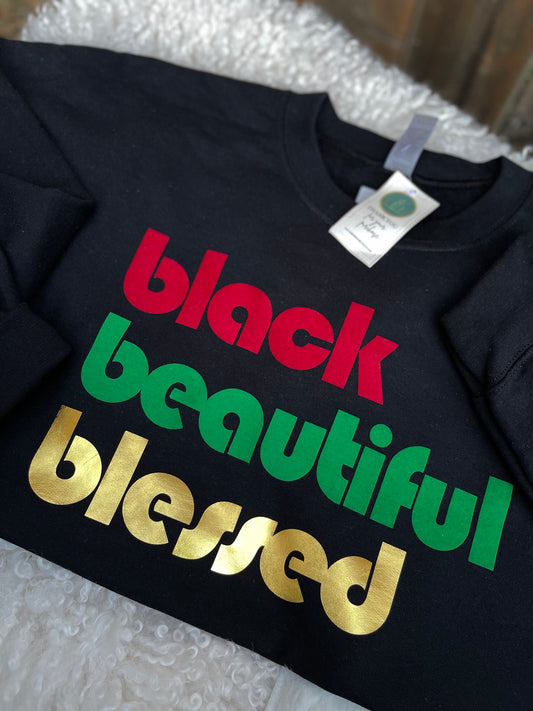 Black Beautiful Blessed || Crewneck