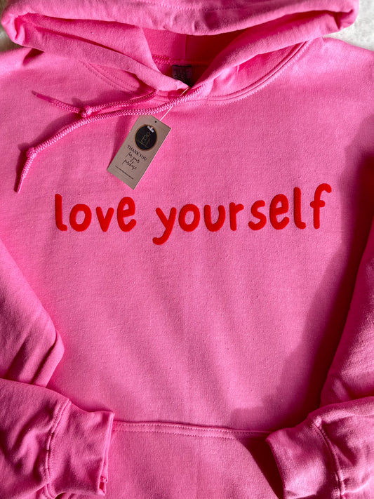 Love yourself hoodie