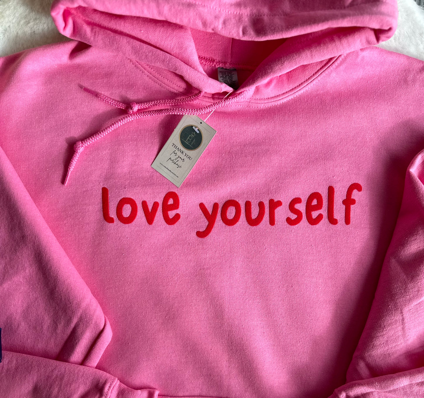 Love yourself hoodie