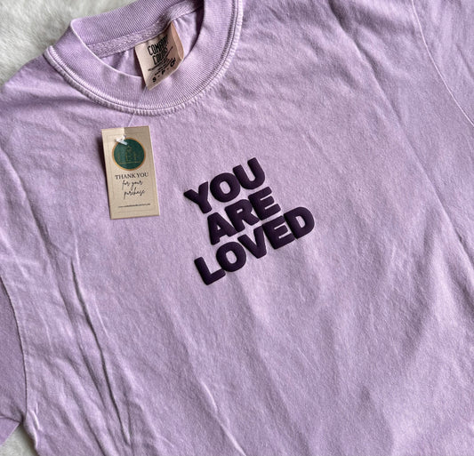 You Are Loved Comfort Colors Tee - Orchid